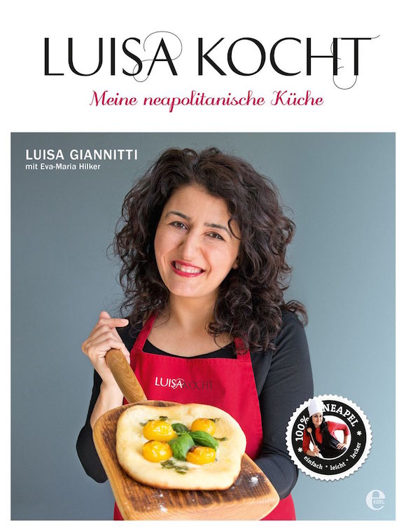 Luisa kocht - Meine neapolitanische Küche