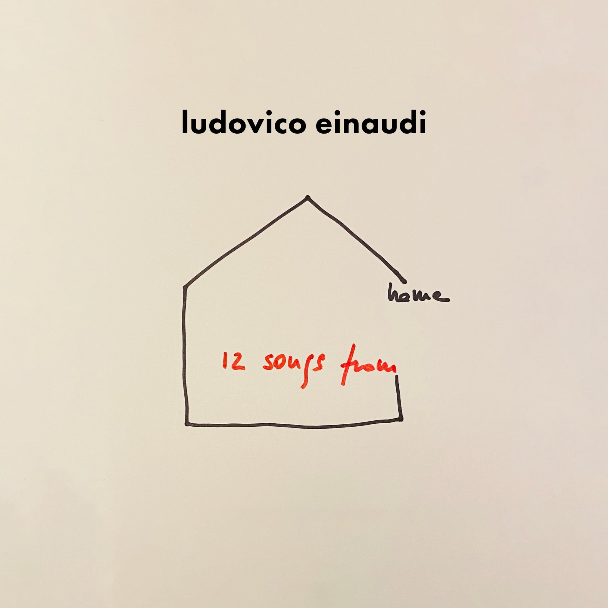 12 Songs from home - Ludovico Einaudi 12 Songs from home - Ludovico Einaudi